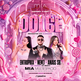 Afiche de DOLCE, MIA MULTIESPACIO / VIE. 11 SEPT. / DJ NEMJ + ENTROPIKA + ANAIS SB
